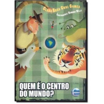 Quem É O Centro Do Mundo? - 1