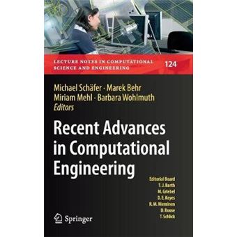 Recent Advances In Computational Engineering Proceedings Of The 4Th International Conference On Computational Engineering Icce 2017 In Darmstadt  In Computational Science And Engineering - 1