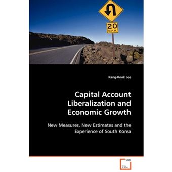 Capital Account Liberalization and Economic Growth - Paperback / softback - 2008 - 1