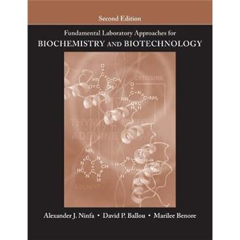 Fundamental Laboratory Approaches for Biochemistry and Biotechnology - Paperback - 2009 - 1