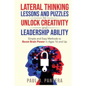 Lateral Thinking Lessons And Puzzles To Unlock Creativity And Leadership Ability - 1