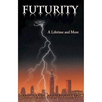 Futurity - A Lifetime and More - Hardback - 2010 - 1