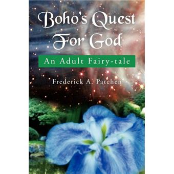 Boho's Quest for God - An Adult Fairy-Tale - Paperback / softback - 2012 - 1