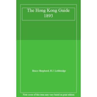 The Hong Kong Guide 1893 - 1