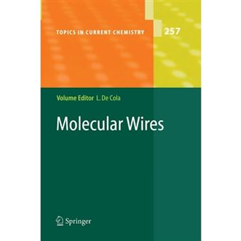 Molecular Wires - From Design to Properties - Paperback - 2014 - 1
