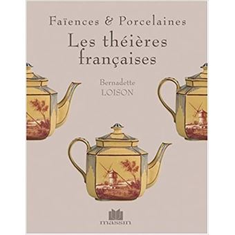 Porcelaine e Faience Les Theieres Françaises - 1