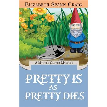 pretty Is As Pretty Dies Paperback - - 1