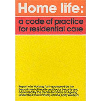 Home Life - Code of Practice for Residential Care - Working Party Report - Paperback - 1984 - 1