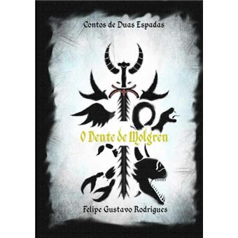 Contos De Duas Espadas - O Dente De Molgren - 1