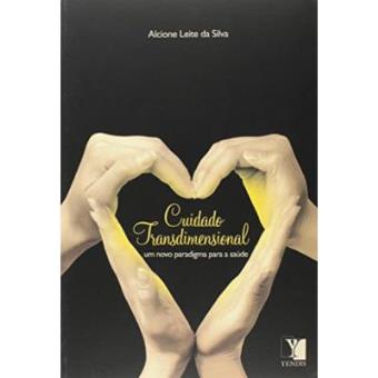Cuidado Transdimensional. Um Novo Paradigma Para A Saúde - 1