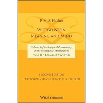 Wittgenstein Meaning And Mind Volume 3 Of An Analytical Commentary On The Philosophical Investigations, Part 2 Exegesis, Section 243427 - 1