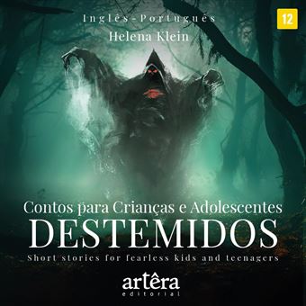 Contos Para Crianças E Adolescentes Destemidos Short Stories For Fearless Kids And Teenagers - 1