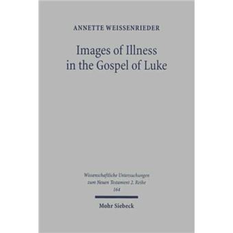 Images Of Illness In The Gospel Of Luke - 1