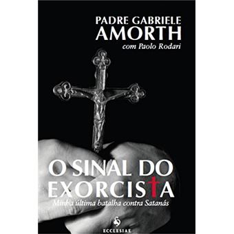 O Sinal do Exorcista. Minha Última Batalha Contra Satanás - 1