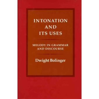 Intonation and Its Uses - Melody in Grammar and Discourse - Hardback - 1989 - 1