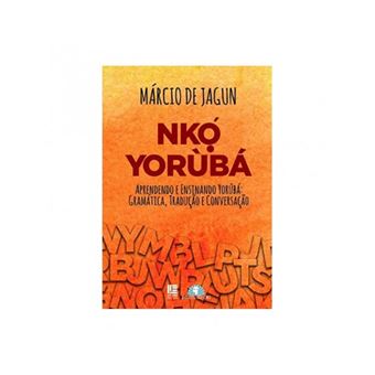 Nko: Yoruba - de Márcio de Jagun - 1