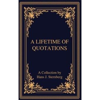 A Lifetime Of Quotations - 1