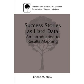 Success Stories as Hard Data - An Introduction to Results Mapping - Paperback - 1999 - 1