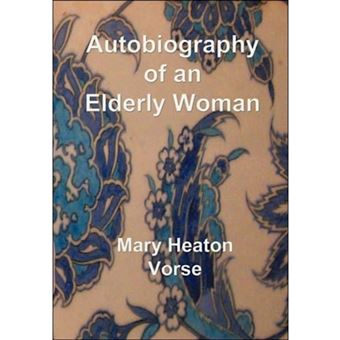 Autobiography of an Elderly Woman - In Large Print for Easy Reading - Paperback - 2007 - 1