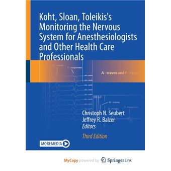 Koht Sloan Toleikiss Monitoring The Nervous System For Anesthesiologists And Other Health Care Professionals By Springer Nature B.V - 1