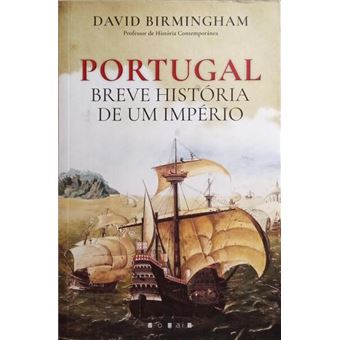 Portugal, breve história de um império. - 1