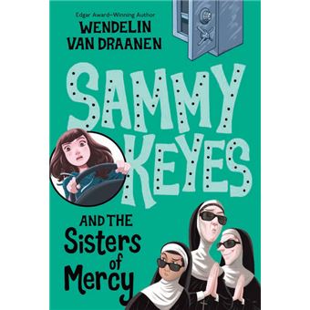 Sammy Keyes and the Sisters of Mercy - 1