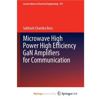 Microwave High Power High Efficiency Gan Amplifiers For Communication - 1
