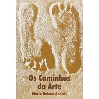 Os Caminhos Da Arte - 1