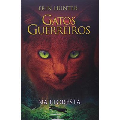 Livro - Gatos Guerreiros - Na Floresta - Erin Hunter - Semin