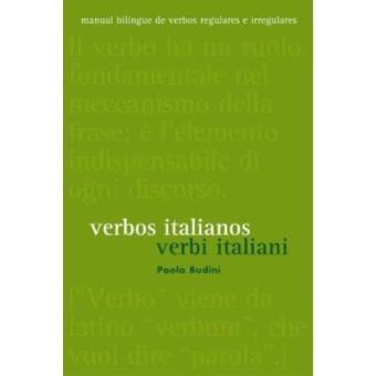 Verbos Italianos (Verbi Italiani). Manual Bilíngue De Verbos Regulares E Irregulares - 1