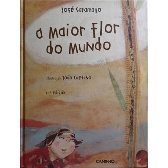 A maior flor do mundo. [11.ª edição] - 1