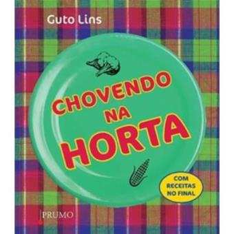 Chovendo Na Horta - Com Receitas No Final - 1