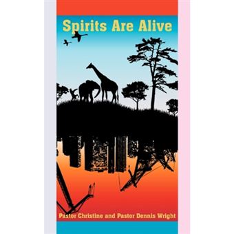 Spirits Are Alive - Paperback / softback - 2007 - 1