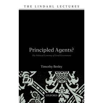 Principled Agents? - The Political Economy of Good Government - Hardback - 2006 - 1