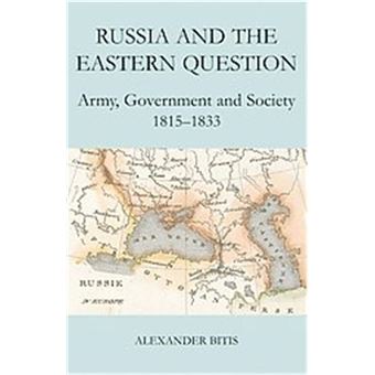 Russia And The Eastern Question, British Academy Postdoctoral Fellowship Monograph - 1