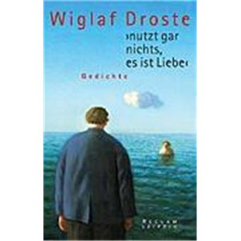 Nutzt Gar Nichts, Es Ist Liebe - 1