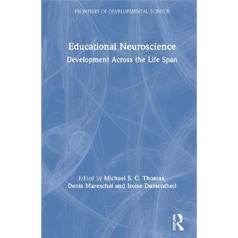 Educational Neuroscience Development Across The Life Span Frontiers Of Developmental Science - 1