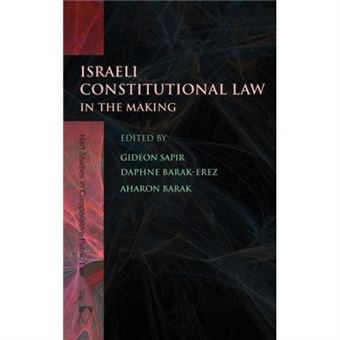 Israeli Constitutional Law In The Making (Hart Studies In Comparative Public Law) (Hardcover) - 1