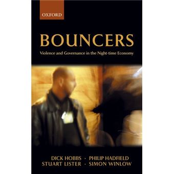 Bouncers - Violence and Governance in the Night-Time Economy - Paperback - 2005 - 1