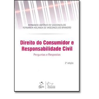 Direito Do Consumidor E Responsabilidade Civil - Perguntas E Respostas - 1