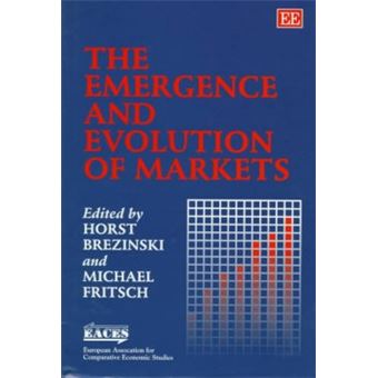 The Emergence And Evolution Of Markets European Association For Comparative Economic Studies Series - 1