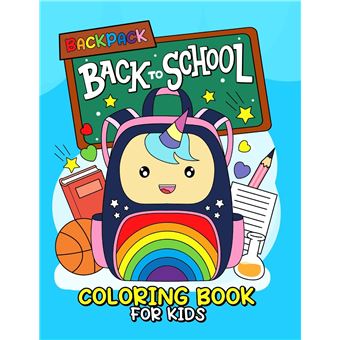 Backpack Coloring Book For Kids Colorful Adventures For Back To School Fun Kids Coloring Book - 1