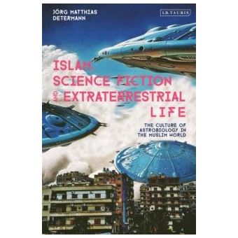 Islam Science Fiction And Extraterrestrial Life - 1