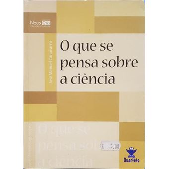 O que se pensa sobre a ciência. - 1