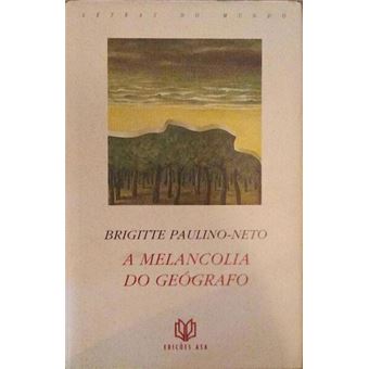 A melancolia do geógrafo. - 1