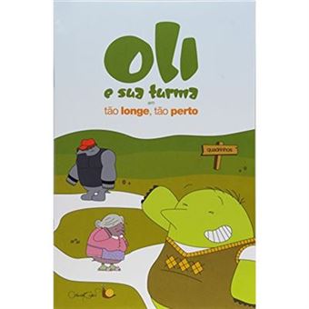 Oli E Sua Turma Em Tao Perto, Tao Longe - 1