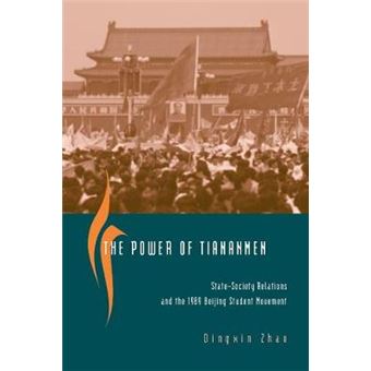 The Power of Tiananmen - State-Society Relations and the 1989 Beijing Student Movement - Paperback - 2004 - 1