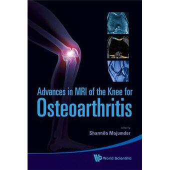 Advances in MRI of the Knee for Osteoarthritis - Hardback - 2009 - 1