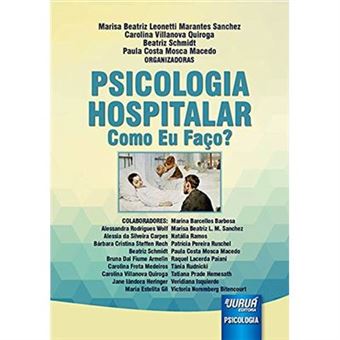Psicologia Hospitalar. Como Eu Faço? - 1