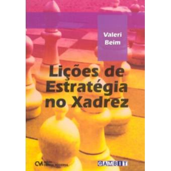 Licoes de Estrategia No Xadrez